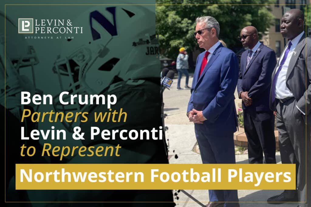 Ben Crump Partners with Levin & Perconti to Represent Northwestern Football Players