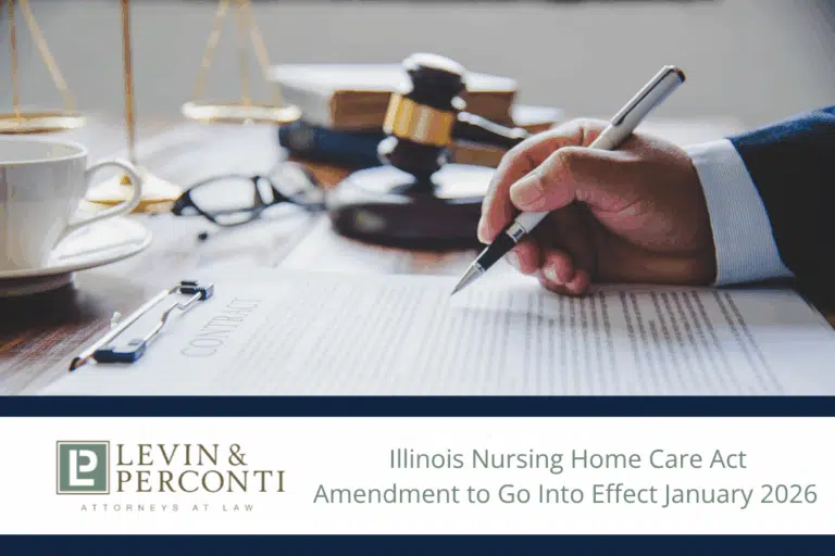 A man's hand signing paperwork next to a gavel above the text "Illinois Nursing Home Care Act to Go Into Effect January 2026" to the right of the Levin Perconti logo