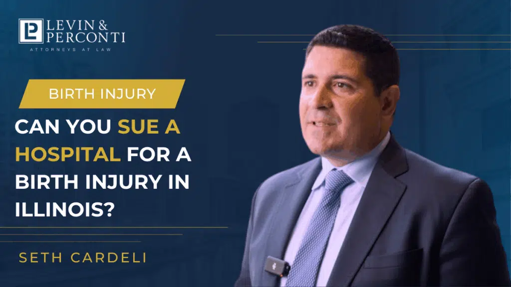 Seth Cardeli - Can you sue a hospital for a birth injury in Illinois?