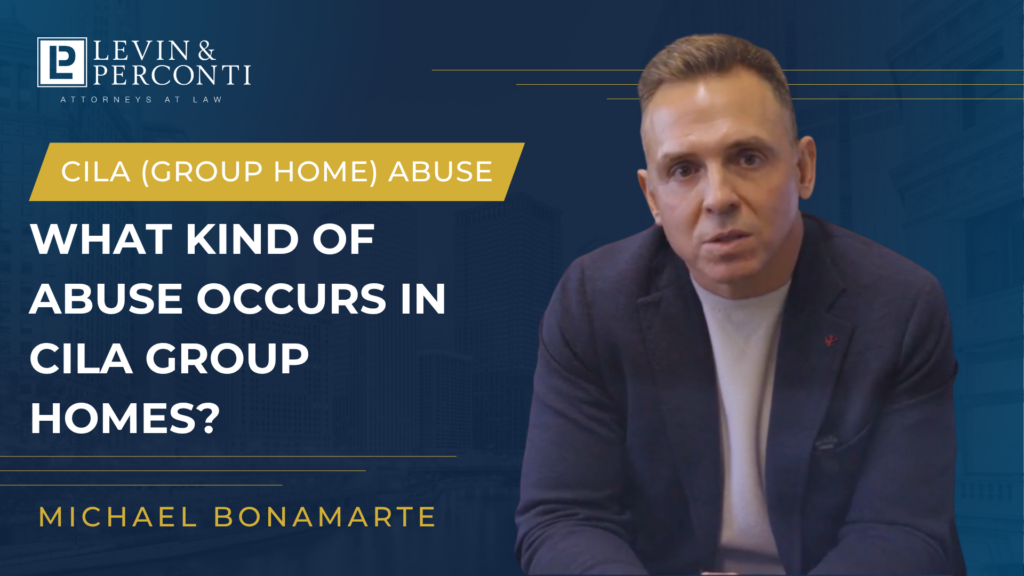 CILA (Group Home) Negligence Videos- Levin & Perconti